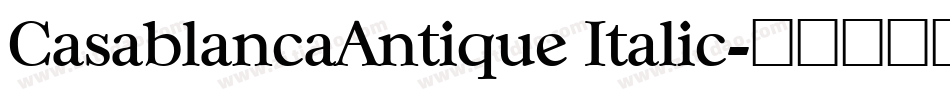 CasablancaAntique Italic字体转换